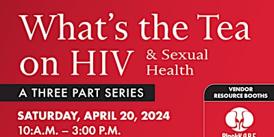 Imagem principal do evento What's the Tea about HIV?
