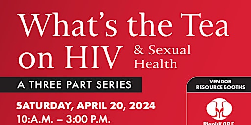 Image principale de What's the Tea about HIV?