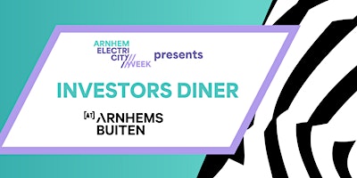 Immagine principale di Investors Dinner  @Arnhems Buiten - Arnhem Electricity Week 