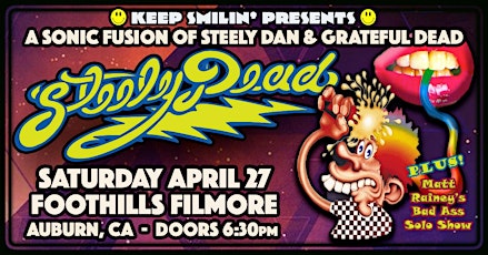 STEELY DEAD RETURNS TO THE FOOTHILL FILLMORE!  GRATEFUL DEAD & STEELY DAN!