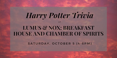 Harry Potter Trivia at Lumus & Nox: Breakfast House and Chamber of Spirits primary image