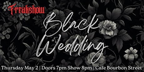 Freakshow - Black Wedding