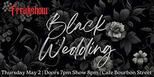 Imagem principal do evento Freakshow - Black Wedding