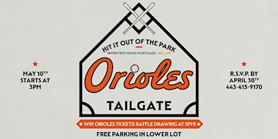 Image principale de Orioles Tailagate with First Home Mortgage - Bel Air