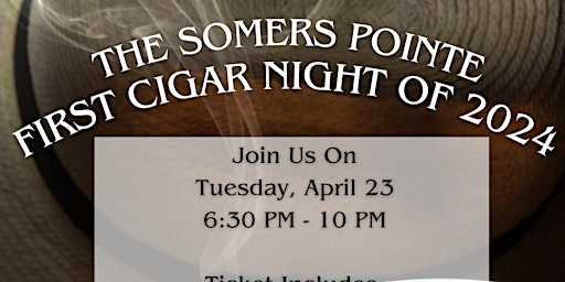 Immagine principale di Cigar Night at The Somers Pointe 