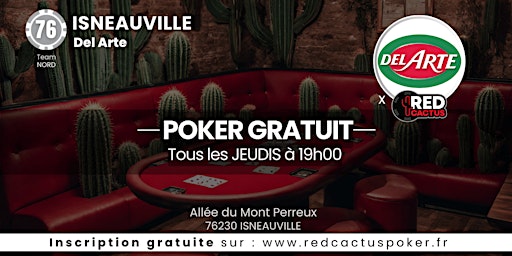 Imagem principal do evento Soirée RedCactus Poker X Del Arte - ISNEAUVILLE (76)