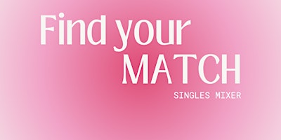 Find your Match primary image