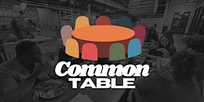 Common Table: April Launch! primary image