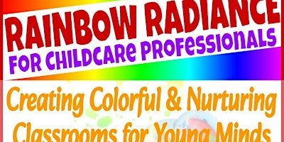 Imagem principal do evento Rainbow Radiance Childcare Training