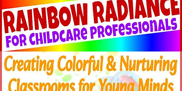 Rainbow Radiance Childcare Training