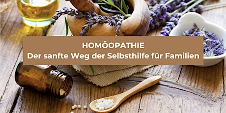 HOMÖOPATHIE Der sanfte Weg der Selbsthilfe für Familien