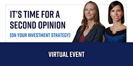 It’s Time for a Second Opinion (on your Investment Strategy)