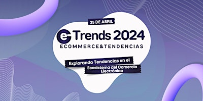 Imagem principal do evento eTrends 24: eCommerce & tendencias