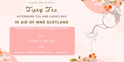 Hauptbild für Tipsy Tea: Afternoon Tea and Ladies Day for MND Scotland