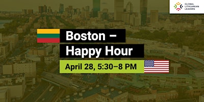 Immagine principale di Global Lithuanian Leaders - Boston - Happy Hour 