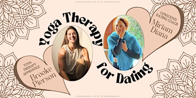 Image principale de Yoga Therapy for Dating: A fun and healing 2-hour workshop