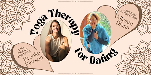 Hauptbild für Yoga Therapy for Dating: A fun and healing 2-hour workshop