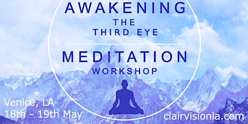 Hauptbild für Awakening the Third Eye Meditation Workshop