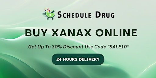 Imagem principal do evento Buy Xanax (alprazolam) Online Hassle-Free Purchasing