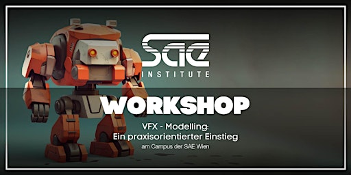 Primaire afbeelding van VFX - Modelling - Ein praxisorientierter Einstieg  am Campus SAE Wien