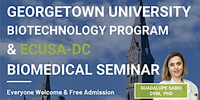 Immagine principale di Georgetown University  Biotechnology program & ECUSA-DC Biomedical Seminar 