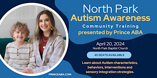 Imagem principal do evento North Park Autism Awareness Community Training Presented by Prince ABA