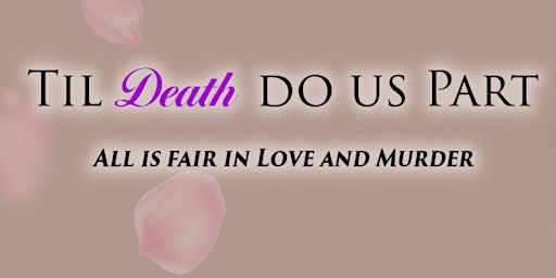 Imagem principal de Til Death Do Us Part Murder Mystery Dinner (21+)