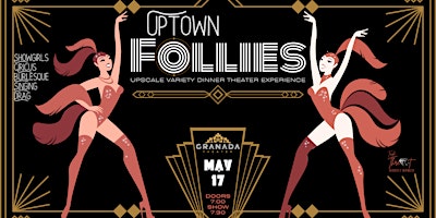 Primaire afbeelding van Uptown Follies-an Upscale Variety Dinner Theater Experience