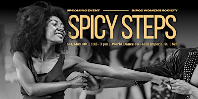 Image principale de Spicy Steps- A BIPOC Women's Society Event