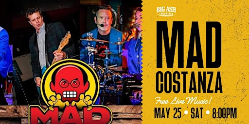 Imagem principal do evento Mad Costanza LIVE at Big Ash Brewing! FREE SHOW!