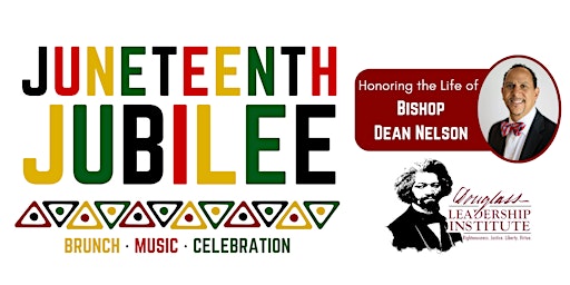 Juneteenth Jubilee powered by Douglass Leadership Institute primary image