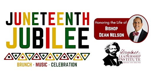 Imagen principal de Juneteenth Jubilee powered by Douglass Leadership Institute