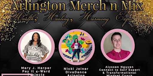 Imagem principal de Arlington Merch n Mix Health, Healing, and Harmony Expo