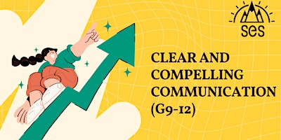 Imagem principal do evento Clear and Compelling Communication (G9-12)