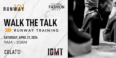 Immagine principale di COLUMBIA FASHION WEEK RUNWAY CLASS 101: WALK THE TALK 