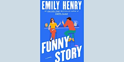 Primaire afbeelding van Release Party: FUNNY STORY by Emily Henry