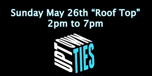 Imagem principal do evento Memorial Day "Day Party At  TIES Uptown"