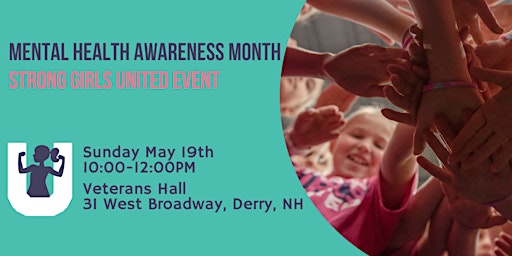 Primaire afbeelding van Strong Girls United Event - Honoring Mental Health Awareness Month!