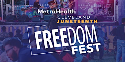 Imagem principal do evento MetroHealth Cle Juneteenth Freedom Fest: Fashion in the Arts + Fireworks