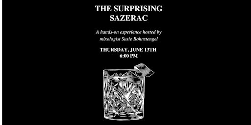 Primaire afbeelding van Steakhouse Summer Cocktail Series: The Surprising Sazerac