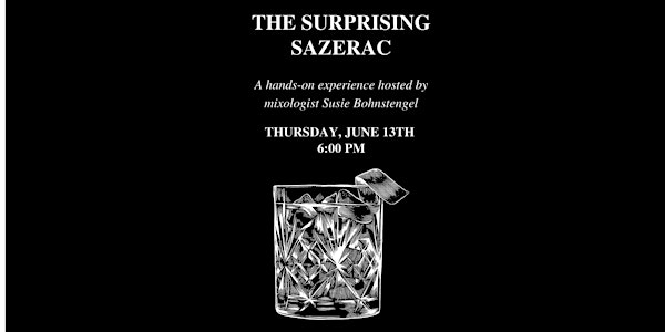 Steakhouse Summer Cocktail Series: The Surprising Sazerac