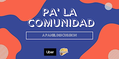 Pa'La Comunidad: Tech's Impact on the Latinx Community primary image