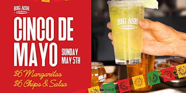 Cinco De Mayo at Big Ash Brewing!