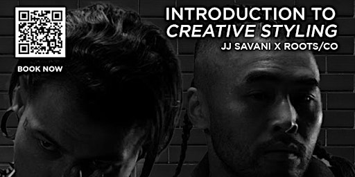 Introduction to Creative styling by JJ Savani x Roots & Co primary image