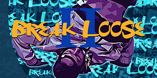 Image principale de Hustle Hornets Presents: Break Loose 2