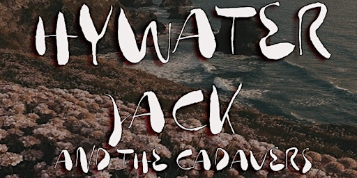 HYWATER/Jack and the Cadavers/Aimlis  primärbild