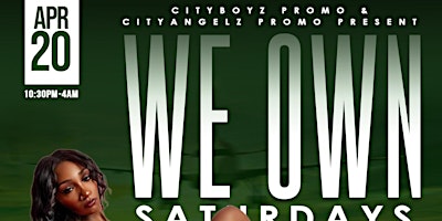 Hauptbild für WE OWN SATURDAYS Hosted by KenzyeTheMacc