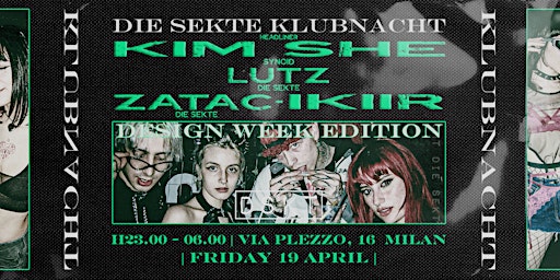 Primaire afbeelding van DIE SEKTE KLUBNACHT // KIM SHE // DESIGN WEEK EDITION