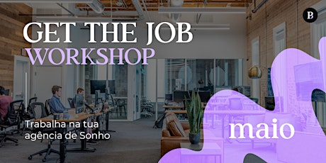 GET THE JOB - Workshop para Criativos