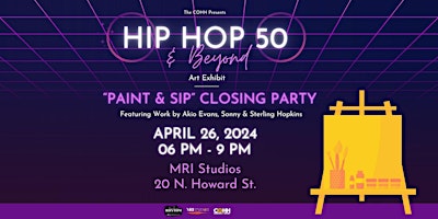 Hauptbild für Hip Hop 50 Art Exhibit: "Paint & Sip" Closing Party